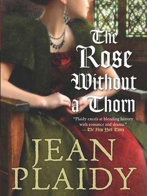 The Rose Without a Thorn by Jean Plaidy